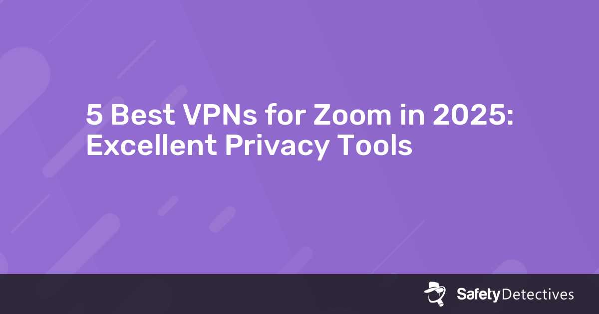 How to Set Up a VPN for Zoom Calls on Different Devices