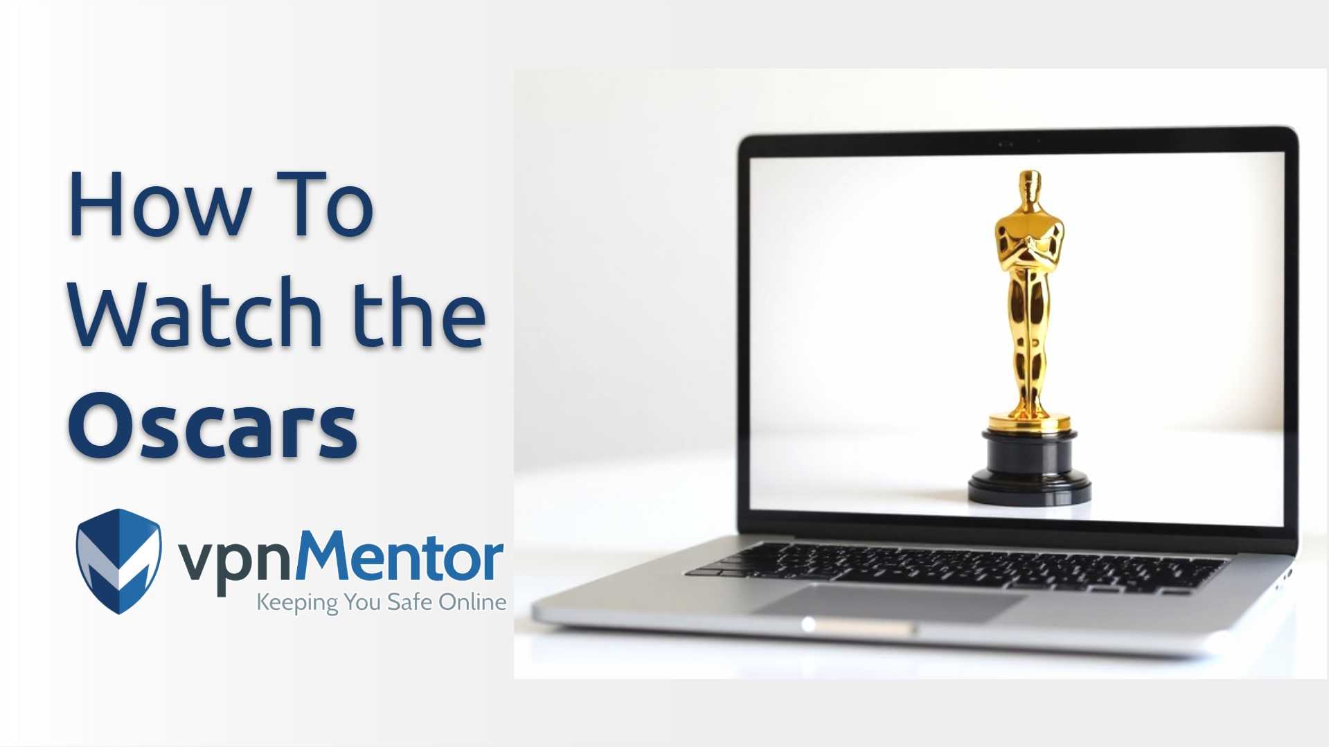 Ensuring Maximum Privacy and Security While Watching the Awards
